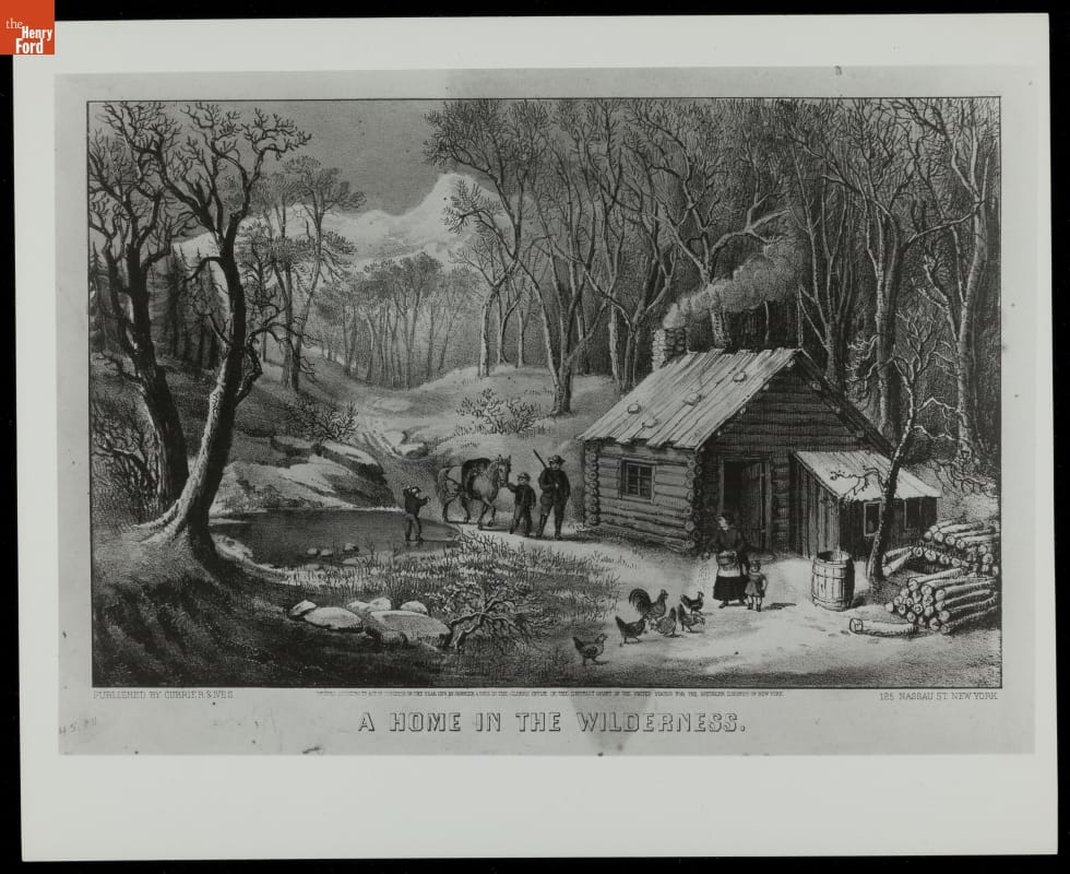 "A Home in the Wilderness" (Photograph of a Lithograph), circa 1870 Black-and-white print of log cabin in a forested area with people, chickens, and logs stacked outside; also contains text
