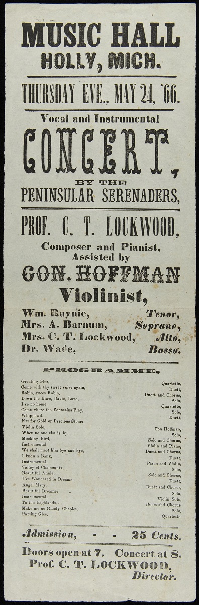 Program, "Vocal and Instrumental Concert by the Peninsular Serenaders," Music Hall, Holly, Michigan, May 24, 1866 Paper concert program containing text