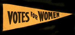 Pennant, "Votes for Women," circa 1915