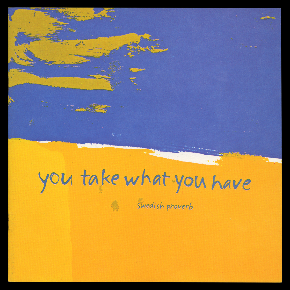 Swedish recipe booklet with art by Corita Kent from International Dining with Spice Islands with the proverb You take what you have.